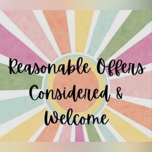 Reasonable Offers are Always Welcome!